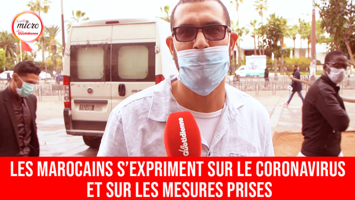 Les Marocains s’expriment sur le Coronavirus et sur les mesures prises