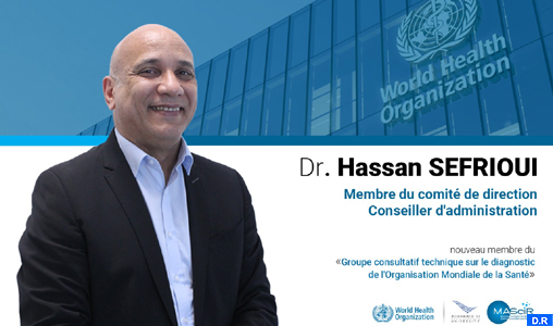 Dr Hassan Sefrioui de la Fondation MAScIR nommé au Groupe technique et consultatif de diagnostic de l’OMS