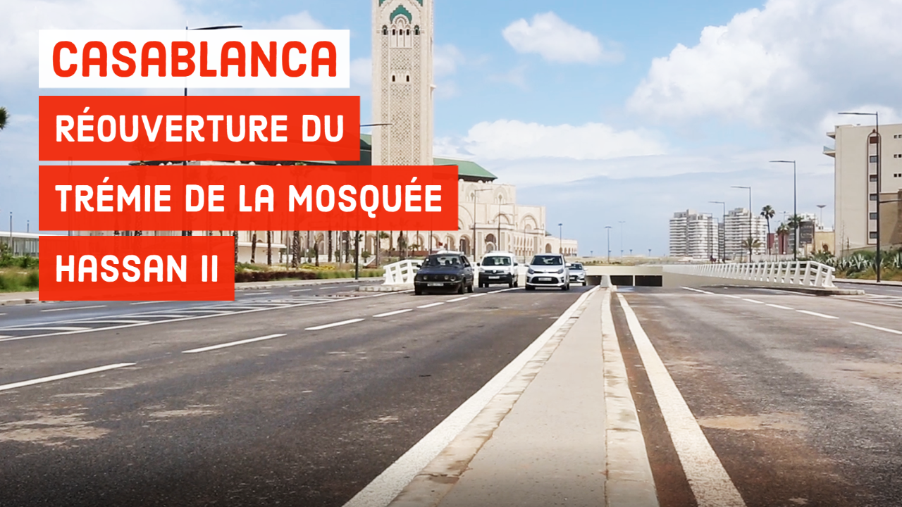 VIDEO. Réouverture du trémie de la Mosquée Hassan II