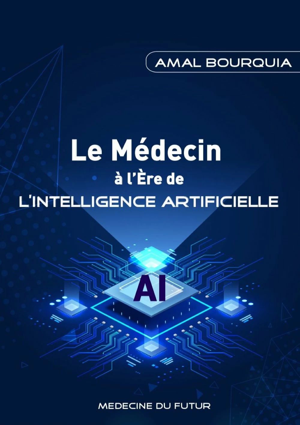 Le médecin à l’ère de l’IA : Un guide essentiel pour mieux soigner